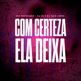 Album cover of Com Certeza Ela Deixa