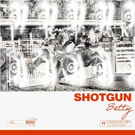 Album cover of Shotgun Betty