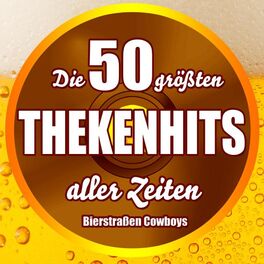 Album cover of Die 50 größten Thekenhits aller Zeiten