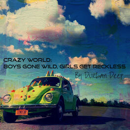 Album cover of Crazy World: Boys Gone Wild, Girls Get Reckless