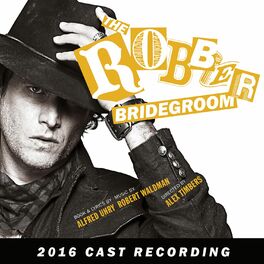 Album cover of The Robber Bridegroom (2016 Cast Recording)