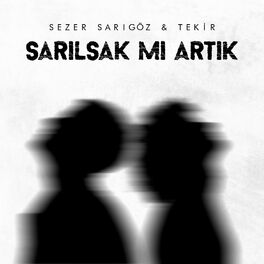 Album cover of Sarılsak Mı Artık