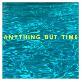Album cover of Anything But Time