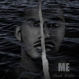 Album cover of Me: Dark Water