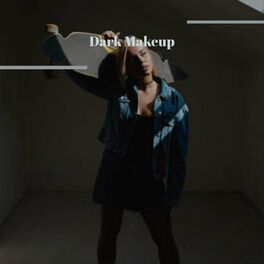 Album cover of Dark Makeup