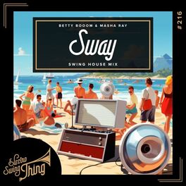 Album cover of Sway (Swing House Mix)