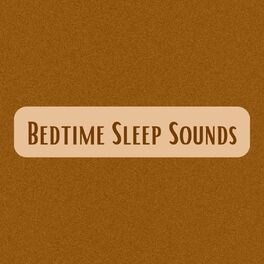 Album cover of Bedtime Sleep Sounds