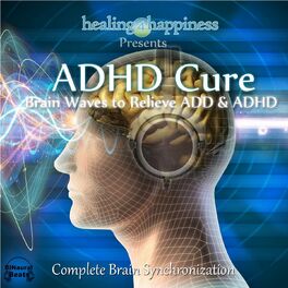 Album cover of ADHD Cure - Brain Waves to Relieve ADD & ADHD (Complete Brain Synchronization)
