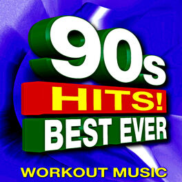 Album cover of 90s Hits! Best Ever - Workout Music