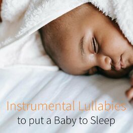 Album cover of Instrumental Lullabies to put a Baby to Sleep