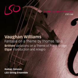 Album cover of Vaughan Williams: Fantasia on a Theme by Thomas Tallis - Britten: Variations on a Theme of Frank Bridge