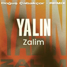 Album cover of Zalim (Doğuş Çabakçor Remix)