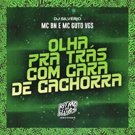 Album cover of Olha pra Trás Com Cara de Cachorra