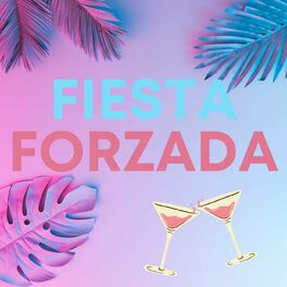Album cover of Fiesta Forzada