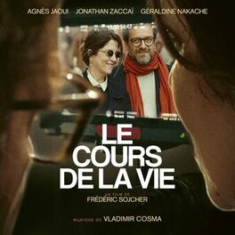 Album cover of Le Cours de la vie (Original Motion Picture Soundtrack)