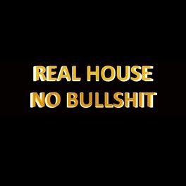 Album cover of Real House - No Bullshit