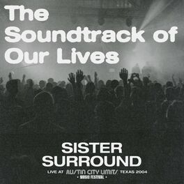 Album cover of Sister Surround (Live At Austin City Limits Music Festival Texas 2004)