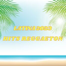 Album cover of Latina 2023 - Hits Reggaeton