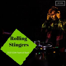 Album cover of Rolling Stingers - 2021 EDM Festival Bash