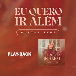 Album cover of Eu Quero Ir Além (Playback)