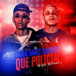 Album cover of Pega Mais Bandido Que Policial