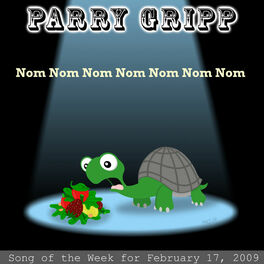 Album cover of Nom Nom Nom Nom Nom Nom Nom: Parry Gripp Song of the Week for February 17, 2009 - Single