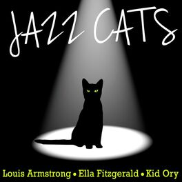 Album cover of Jazz Cats - Louis Armstrong, Ella Fitzgerald and Kid Ory