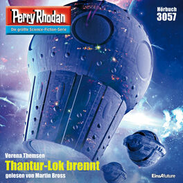 Album cover of Thantur-Lok brennt - Perry Rhodan - Erstauflage 3057 (Ungekürzt)