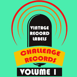 Album cover of Vintage Record Labels: Challenge Records, Vol. 1