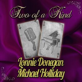 Album cover of Two of a Kind: Lonnie Donegan & Michael Holliday
