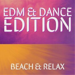 Album cover of Beach & Relax (EDM & Dance Edition)