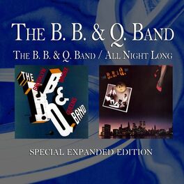 Album cover of The B. B. & Q. Band / All Night Long (Special Expanded Edition)