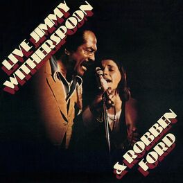 Album cover of Jimmy Witherspoon & Robben Ford (Live at The Ash Grove, 1976)