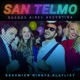 Album cover of San Telmo (Buenos Aires - Argentina): Bohemian Nights Playlist