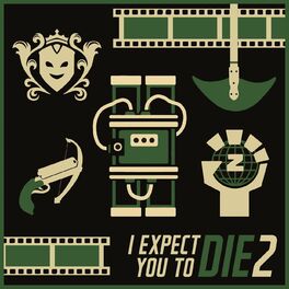 Album cover of I Expect You To Die 2 (Official Soundtrack)
