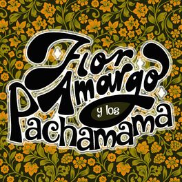 Album cover of Los Pachamama y Flor Amargo