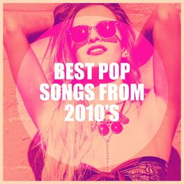Album cover of Best Pop Songs from 2010's