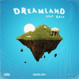Album cover of Dreamland (feat. Xela)