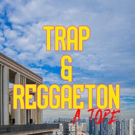 Album cover of Trap & Reggaeton A Tope