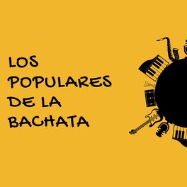 Album cover of Los populares de la Bachata