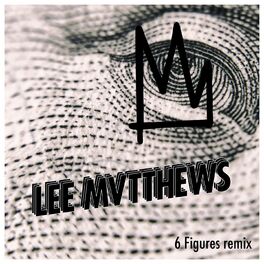 Album cover of 6 Figures (Lee Mvtthews Remix)