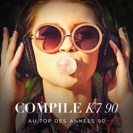 Album cover of Compile K7 90 : Au top des années 90