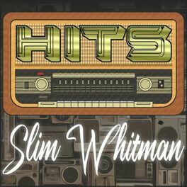 Slim Whitman - The Essential Slim Whitman: lyrics and songs | Deezer