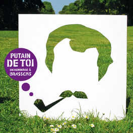 Album cover of Putain de toi - Un hommage à Brassens