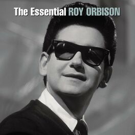 Album cover of The Essential Roy Orbison