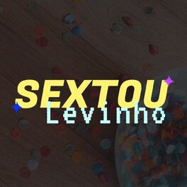 Album cover of Sextou Levinho