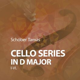 Album cover of Cello Series in D Major I-VI.
