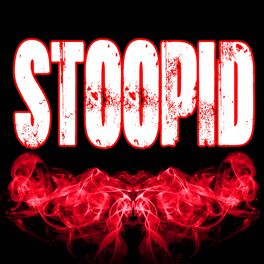 Album cover of STOOPID (Originally Performed by 6ix9ine and Bobby Shmurda) [Instrumental]