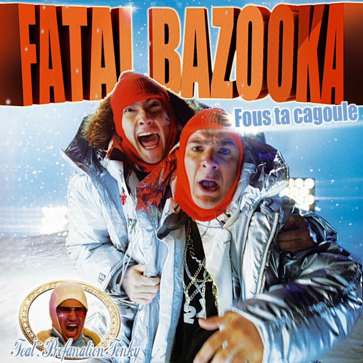 Fatal Bazooka - Fous ta cagoule (Live in Chambery 07): listen with lyrics |  Deezer