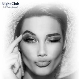 Album cover of Night Club (All Tracks Remastered)